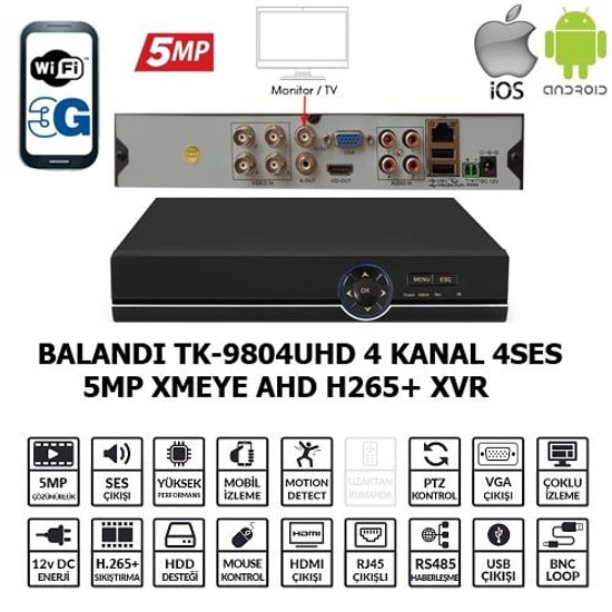 Balandi TK-9804UHD 4Ch 4ses 1disk 5mp Xmeye H265 5mp-N 4mp-N 3mp-N 2mp-1080p 1mp-720p Analog-960h DVR Kayıt Cihazı